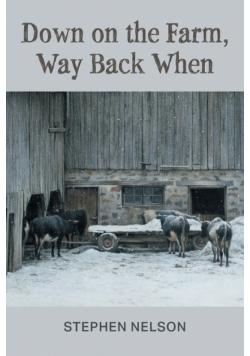 Down on the Farm, Way Back When