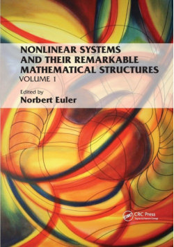 Nonlinear Systems and Their Remarkable Mathematical Structures