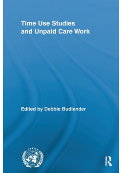 Time Use Studies and Unpaid Care Work