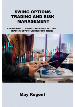 Swing Options Trading And Risk Management