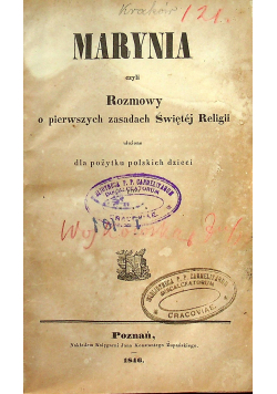 Marynia czyli rozmowy i pierwszych zasadach  Świętej  Religii 1846r.