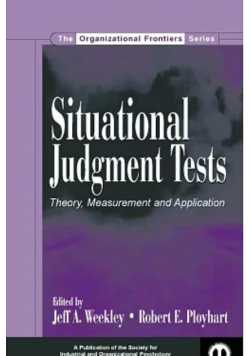 Situational Judgment Tests: Theory, Measurement, and Application