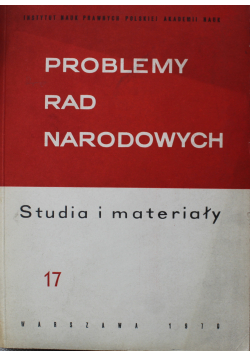 Problemy rad narodowych Studia i materiały Nr 17