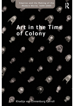 Art in the Time of Colony