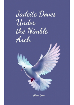 Jadeite Doves Under the Nimble Arch
