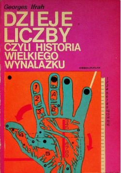 Dzieje liczby czyli Historia wielkiego wynalazku