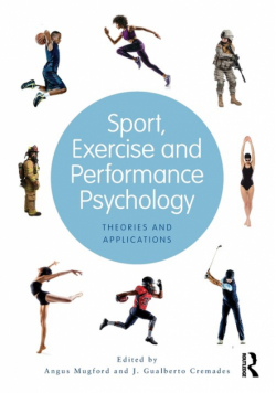 Sport, Exercise, and Performance Psychology