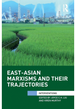 East-Asian Marxisms and Their Trajectories