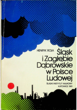Śląsk i Zagłębie Dąbrowskie w Polsce Ludowej