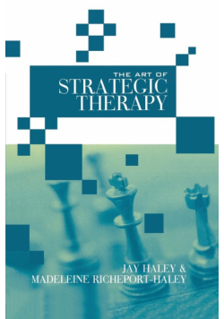 The Art of Strategic Therapy