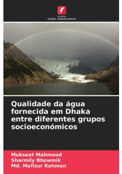 Qualidade da água fornecida em Dhaka entre diferentes grupos socioeconómicos