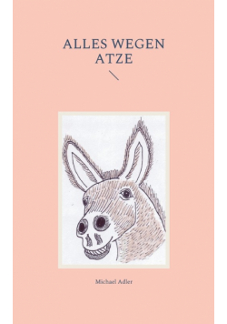 Alles wegen Atze