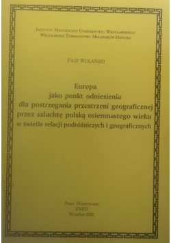 Europa jako punkt odniesienia dla postrzegania przestrzeni geograficznej przez szlachtę