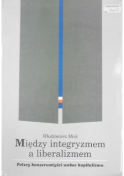 Między integryzmem a liberalizmem