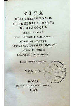 Vita Della Venerabile Madre Margherita Maria Tomo I 1840 r.