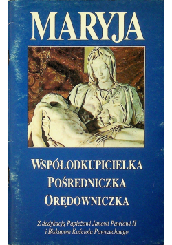 Maryja współodkupicielka pośredniczka orędowniczka