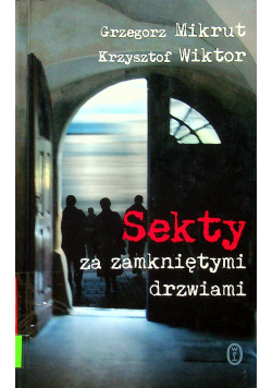 Sekty za zamkniętymi drzwiami