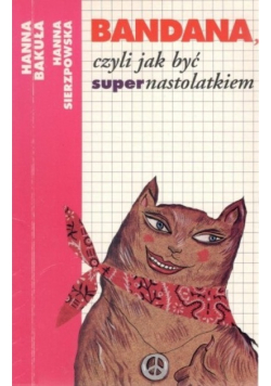 Bandana czyli jak być super nastolatkiem