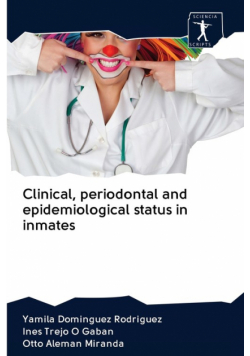 Clinical, periodontal and epidemiological status in inmates