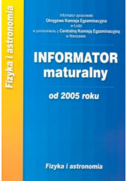 Informator maturalny - fizyka i astronomia (format A4)