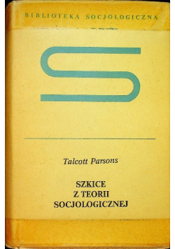 Szkice z teorii socjologicznej