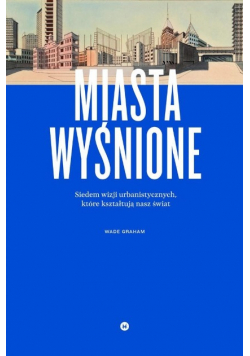 Miasta wyśnione