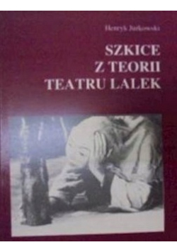 Szkice z teorii teatru lalek