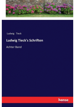 Ludwig Tieck's Schriften
