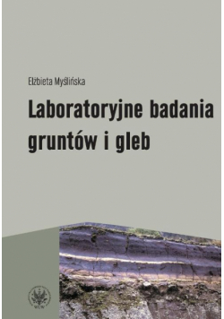 Laboratoryjne badania gruntów i gleb