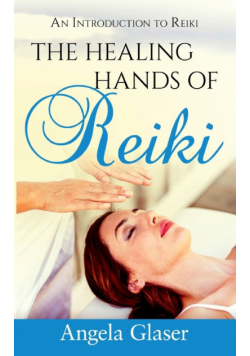 The Healing Hands of Reiki