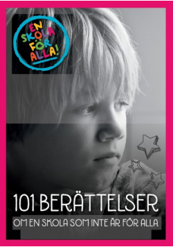 101 berättelser om en skola som inte är för alla