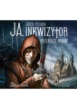 Ja, inkwizytor T.6 Przeklęte krainy Audiobook