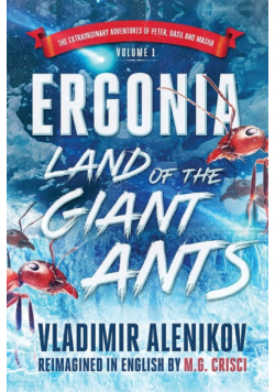 Ergonia, Land of the Giant Ants