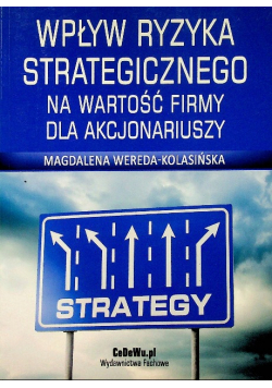 Wpływ ryzyka strategicznego na wartość firmy dla akcjonariuszy
