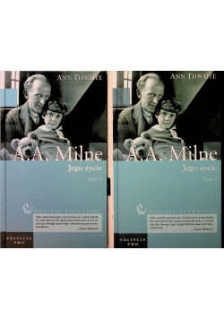 A . A Milne Jego życie Tom I i II