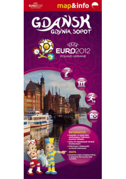 Gdańsk Gdynia Sopot Euro 2012 mapa i miniprzewodnik