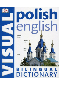 Polish English Bilingual Visual Dictionary