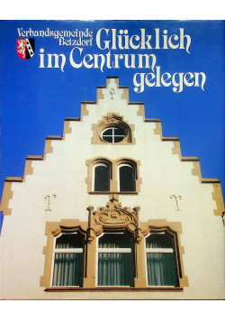 Glucklich im Centrum gelegen