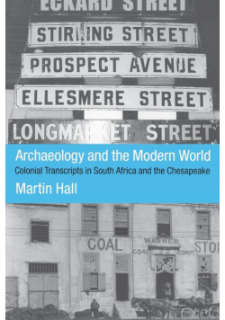 Archaeology and the Modern World