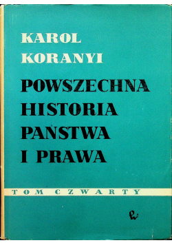 Powszechna historia państwa i prawa tom czwarty