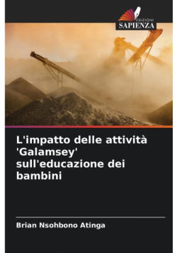 L'impatto delle attività 'Galamsey' sull'educazione dei bambini