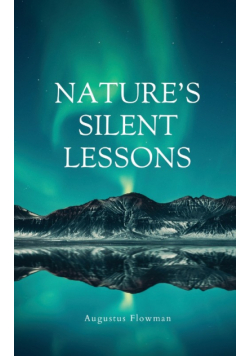 Nature's Silent Lessons