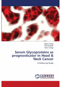 Serum Glycoproteins as prognosticator in Head & Neck Cancer