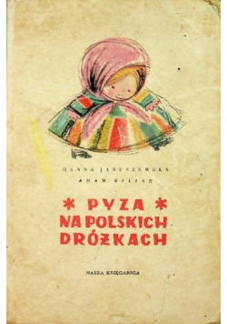 Pyza na polskich dróżkach Część II