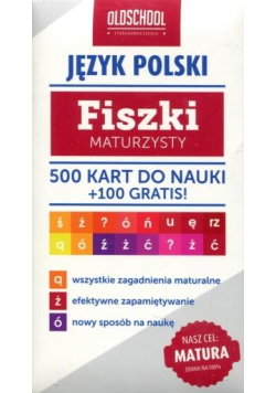 Fiszki maturzysty. Język polski. 500 kart do nauki