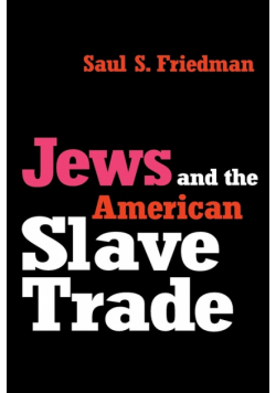 Jews and the American Slave Trade