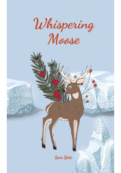 Whispering Moose