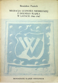 Migracja ludności niemieckiej z Dolnego Śląska w latach 1944 - 1947