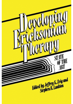 Developing Ericksonian Therapy