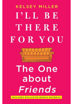 I'll Be There for You